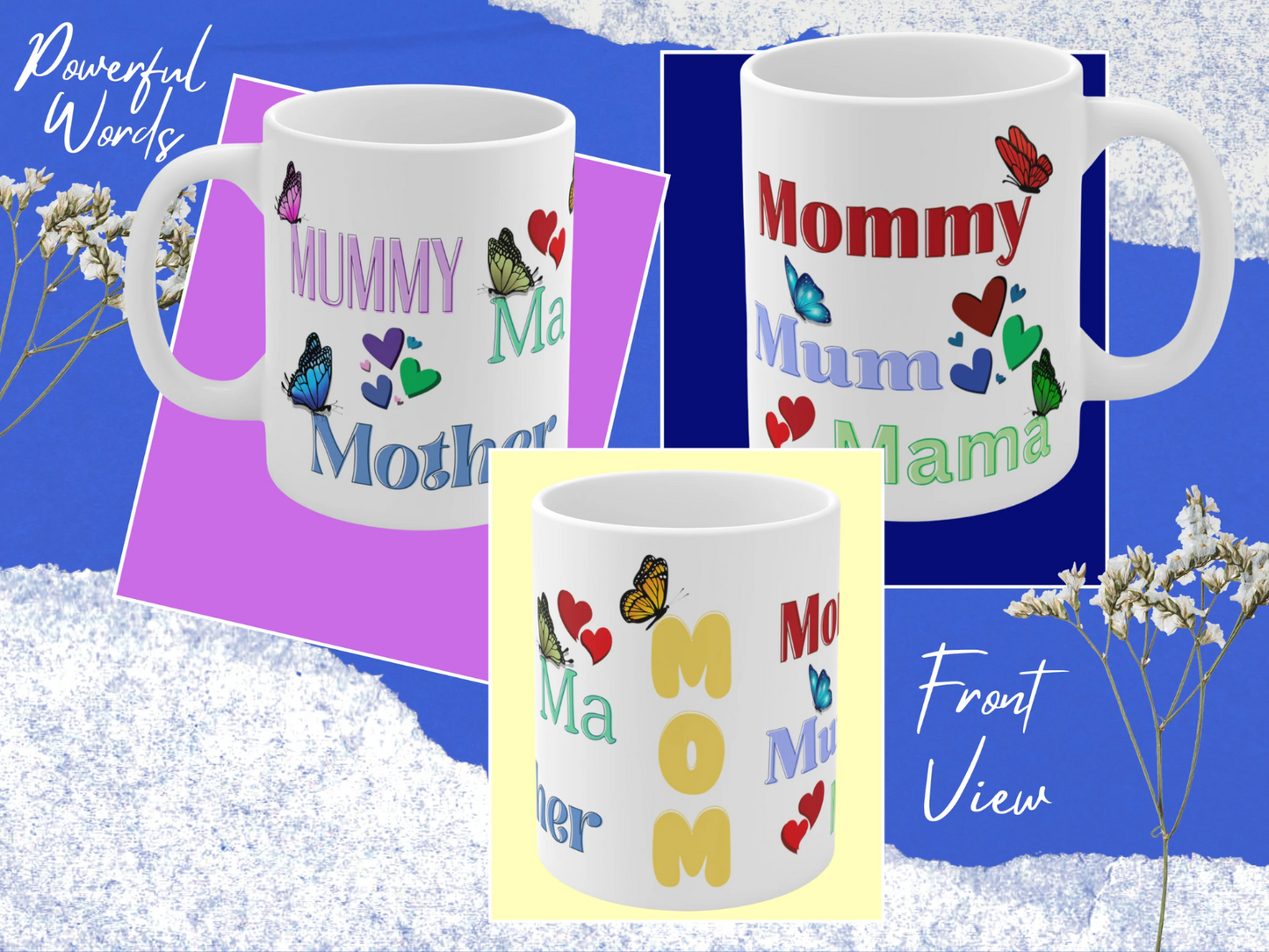 The design of the cup features various terms of endearment for mom, such as  mom, mum,  mommy, and more, each beautifully crafted in different fonts and vibrant colors.