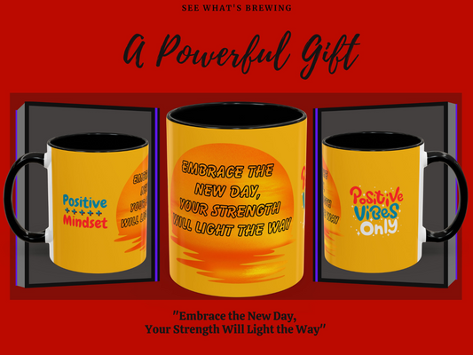 Introducing the perfect companion to start your day on a positive note! This vibrant and uplifting mug features the affirmation Embrace the New Day, Your Strength Will Light the Way