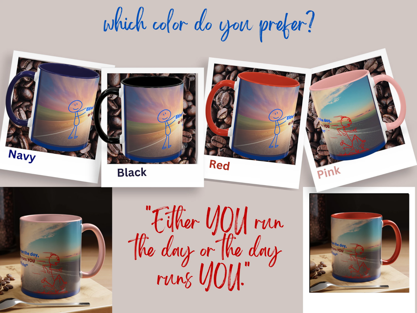 This red, white, and blue mug is adorned with a captivating image of a long road, accompanied by an inspiring message and two stick figure characters.